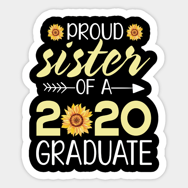 Sunflowers Proud Sister Of A 2020 Graduate Senior Student Happy Class Of School Last Day Of School Sticker by bakhanh123